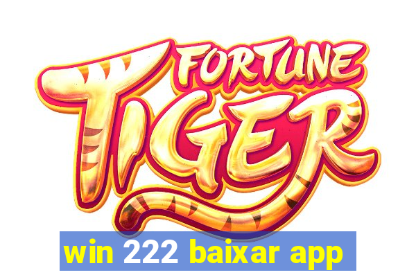 win 222 baixar app